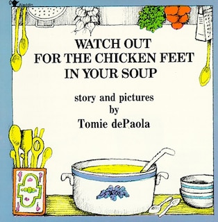 Couverture_Watch Out for the Chicken Feet in Your Soup