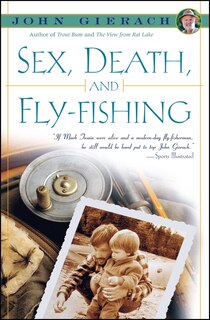 Couverture_Sex, Death, and Fly-Fishing