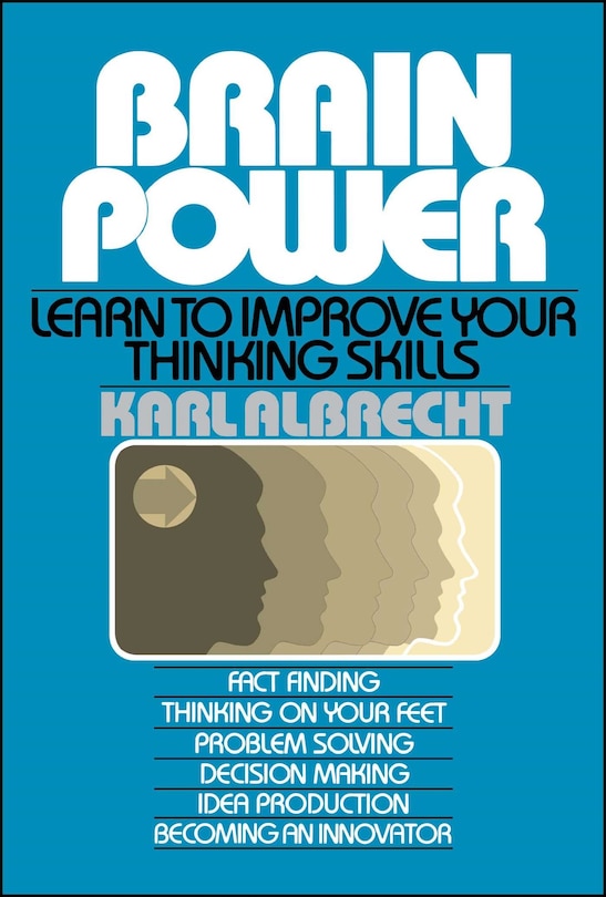 Front cover_Brain Power: Learn to Improve Your Thinking Skills