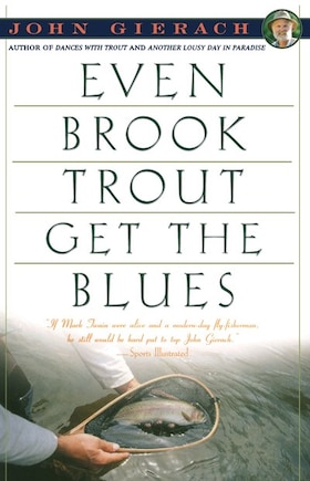 Even Brook Trout Get The Blues