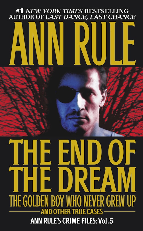 Front cover_The End Of The Dream The Golden Boy Who Never Grew Up