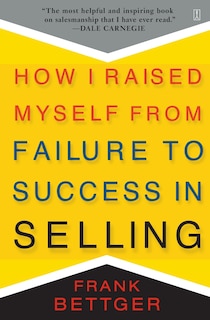 Front cover_How I Raised Myself From Failure to Success in Selling