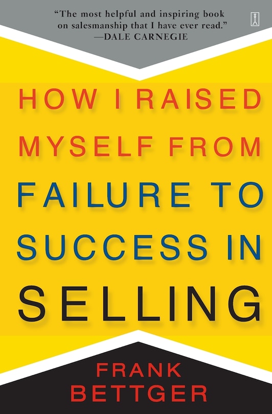 Front cover_How I Raised Myself From Failure to Success in Selling