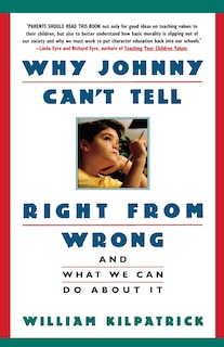 Front cover_Why Johnny Can't Tell Right from Wrong