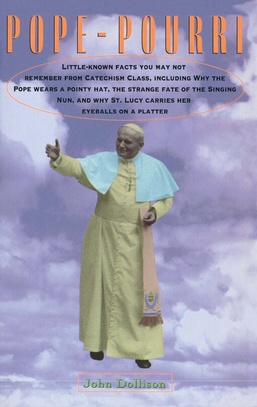 Couverture_Pope-Pourri: What You Don't Remember From Catholic School