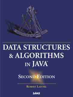 Data Structures And Algorithms In Java by Robert Lafore