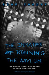 Front cover_Inmates Are Running the Asylum, The