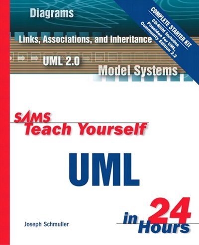 Sams Teach Yourself Uml In 24 Hours, Complete Starter Kit image number 0