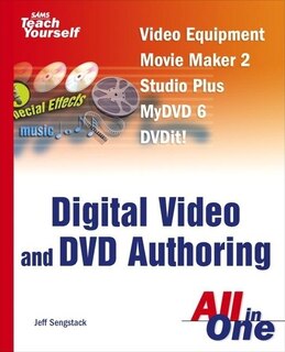 Couverture_Sams Teach Yourself Digital Video and DVD Authoring All in One