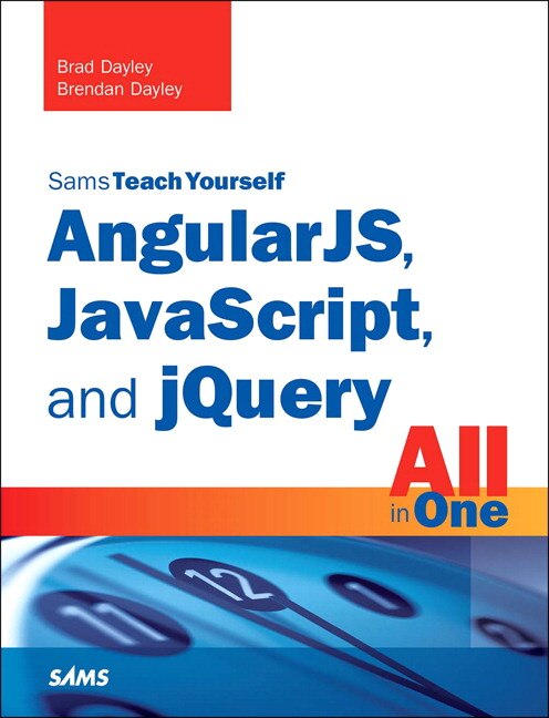 Front cover_Angularjs, Javascript, And Jquery All In One, Sams Teach Yourself