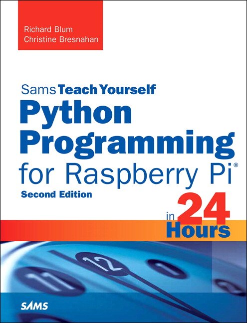 Front cover_Python Programming For Raspberry Pi, Sams Teach Yourself In 24 Hours