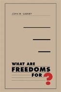 Front cover_What Are Freedoms For?
