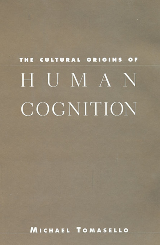 Front cover_Cultural Origins of Human Cognition
