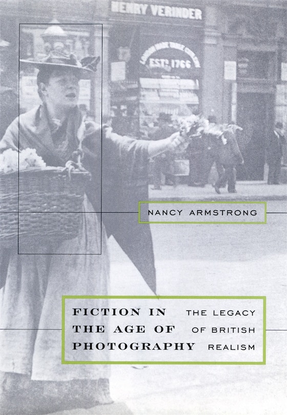 Fiction in the Age of Photography: The Legacy of British Realism