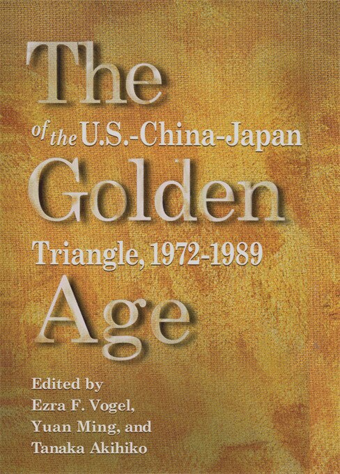 Couverture_Golden Age of the U.S.-China-Japan Triangle, 1972-1989