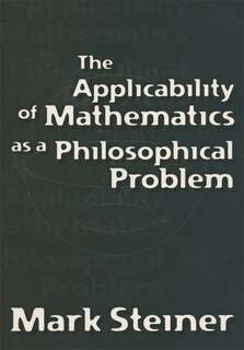 Front cover_Applicability of Mathematics as a Philosophical Problem