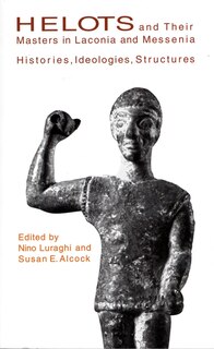Couverture_Helots and Their Masters in Laconia and Messenia