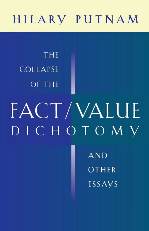 Couverture_Collapse of the Fact/Value Dichotomy and Other Essays