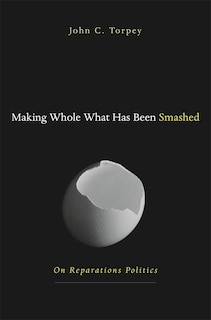 Front cover_Making Whole What Has Been Smashed