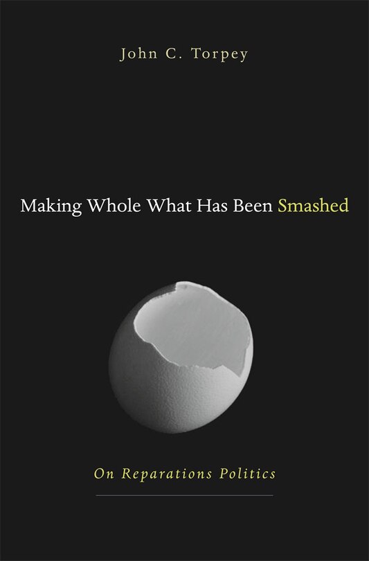 Front cover_Making Whole What Has Been Smashed