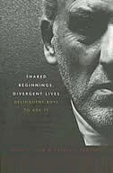 Front cover_Shared Beginnings, Divergent Lives