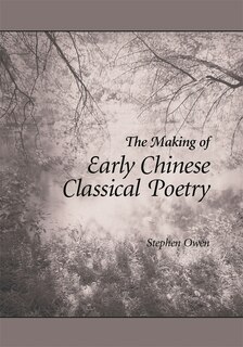 Front cover_Making of Early Chinese Classical Poetry