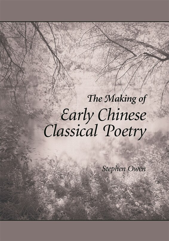Front cover_Making of Early Chinese Classical Poetry