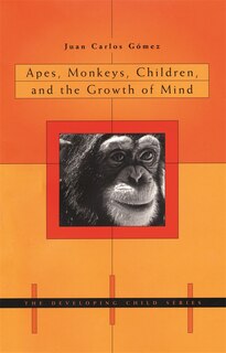 Couverture_Apes, Monkeys, Children, and the Growth of Mind