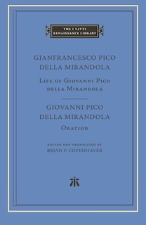 Life Of Giovanni Pico Della Mirandola. Oration