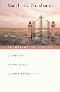 Frontiers of Justice: Disability, Nationality, Species Membership