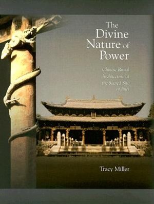 The Divine Nature of Power: Chinese Ritual Architecture at the Sacred Site of Jinci