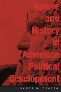 Couverture_Nature and History in American Political Development