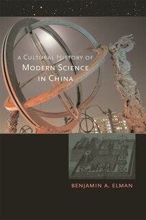 Front cover_Cultural History of Modern Science in China