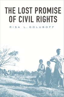 Front cover_Lost Promise of Civil Rights