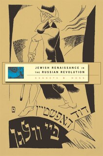 Couverture_Jewish Renaissance in the Russian Revolution