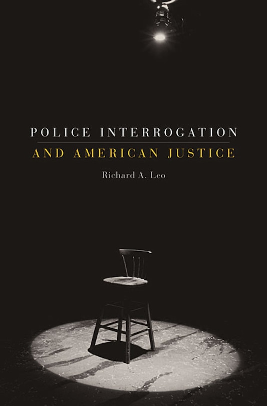 Couverture_Police Interrogation and American Justice