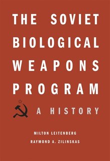 Front cover_The Soviet Biological Weapons Program