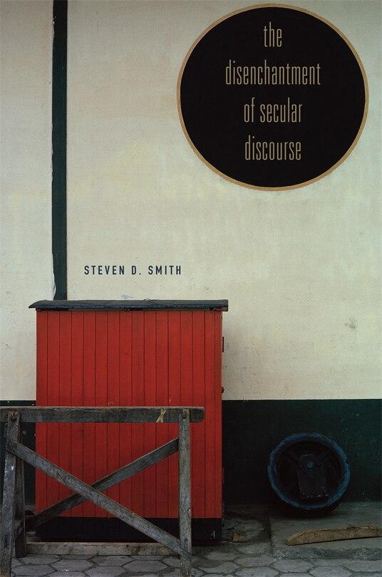 Front cover_Disenchantment of Secular Discourse