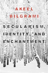 Front cover_Secularism, Identity, And Enchantment