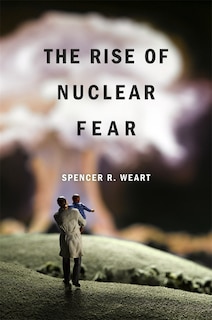 Couverture_Rise of Nuclear Fear