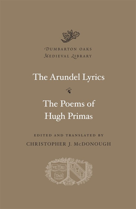 The Arundel Lyrics. The Poems of Hugh Primas