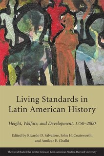 Front cover_Living Standards in Latin American History