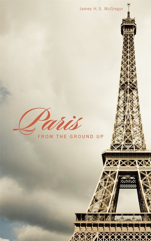 Front cover_Paris from the Ground Up