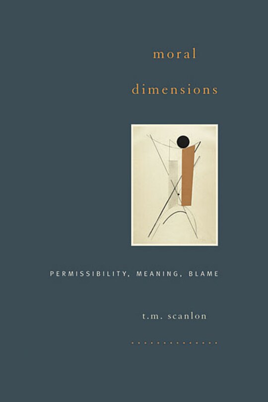 Moral Dimensions: Permissibility, Meaning, Blame image number 0