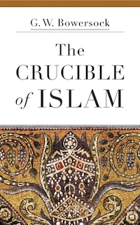 Couverture_The Crucible of Islam