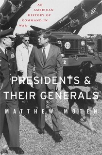 Front cover_Presidents And Their Generals