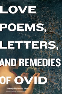 Front cover_Love Poems, Letters, and Remedies of Ovid