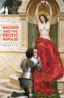 Front cover_Wagner and the Erotic Impulse