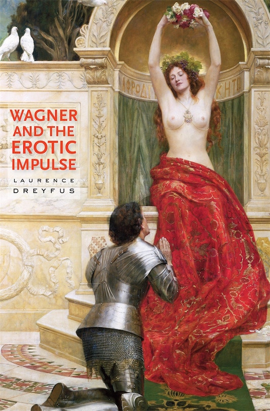Front cover_Wagner and the Erotic Impulse