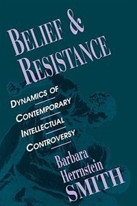 Belief and Resistance: Dynamics of Contemporary Intellectual Controversy image number 0
